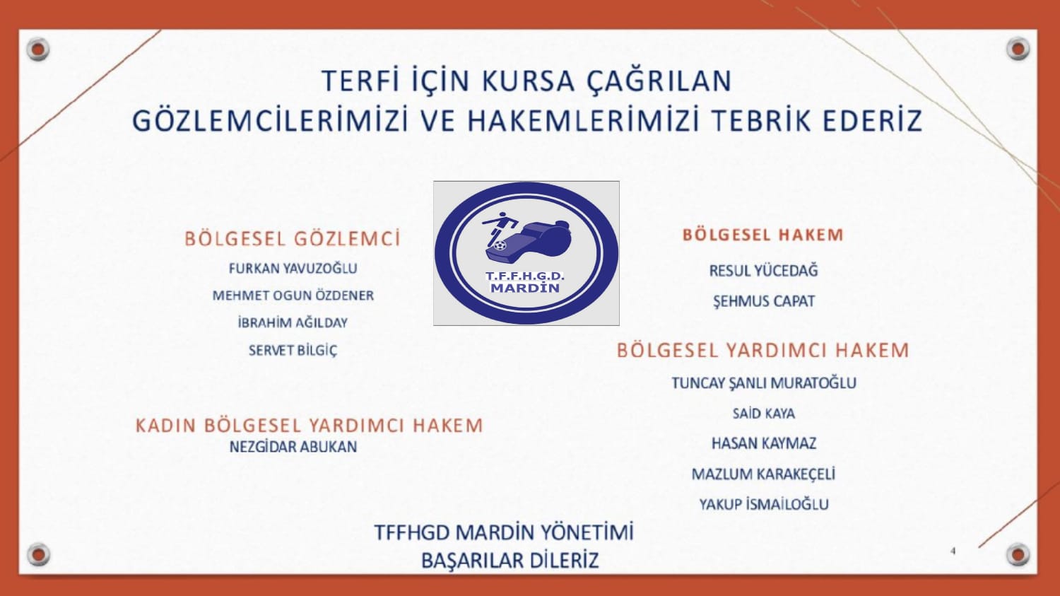 HAKEM VE GÖZLEMCİ HOCALARIMIZA BAŞARILAR DİLERİZ